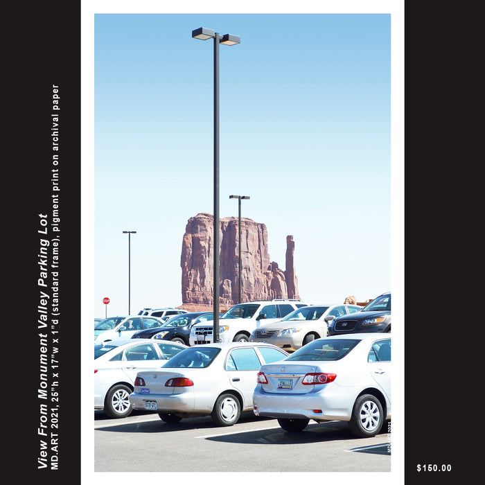 View From Monument Valley Parking Lot, 2021, pigment print on archival paper, 25 x 17 in. / 63.5 x 43.18 cm.