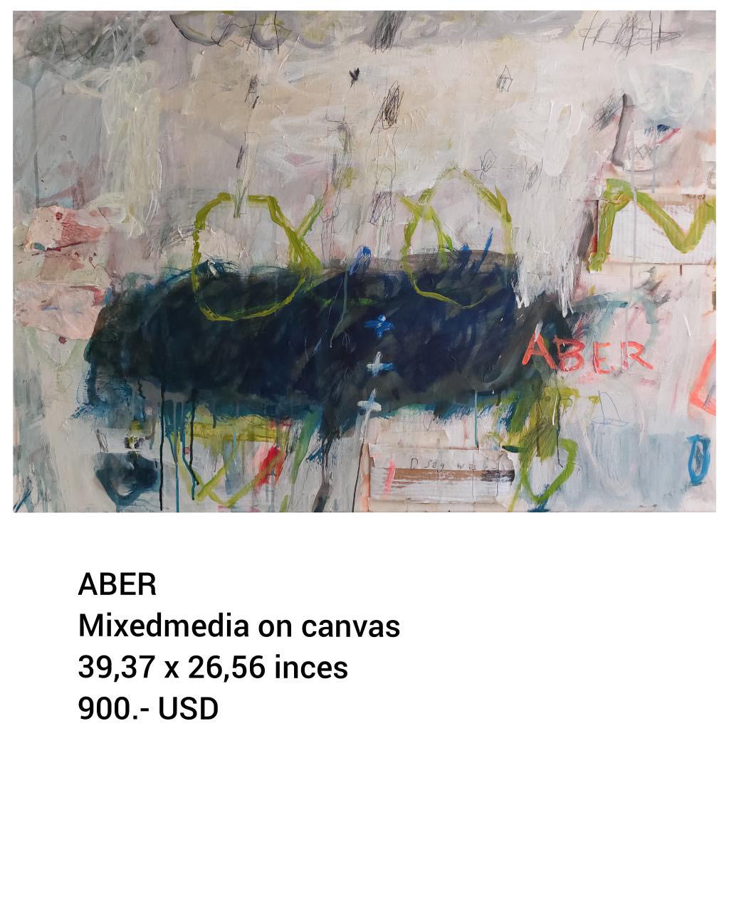 ABER, 2023, mixed media on canvas, 37.67 x 26.56 in. / 95.6818 x 67.4624 cm.