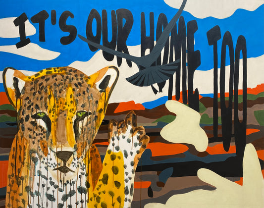 It’s Our Home Too, 2024, acrylic on canvas, 48 x 60 in. / 121.92 x 152.4 cm.